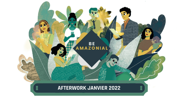 Afterwork be amazonial janvier 2022